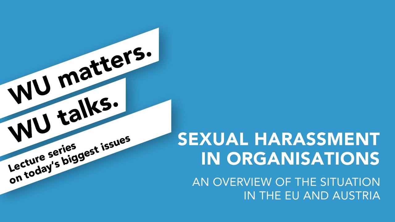 Video Sexual Harassment in Organisations | Wu matters.