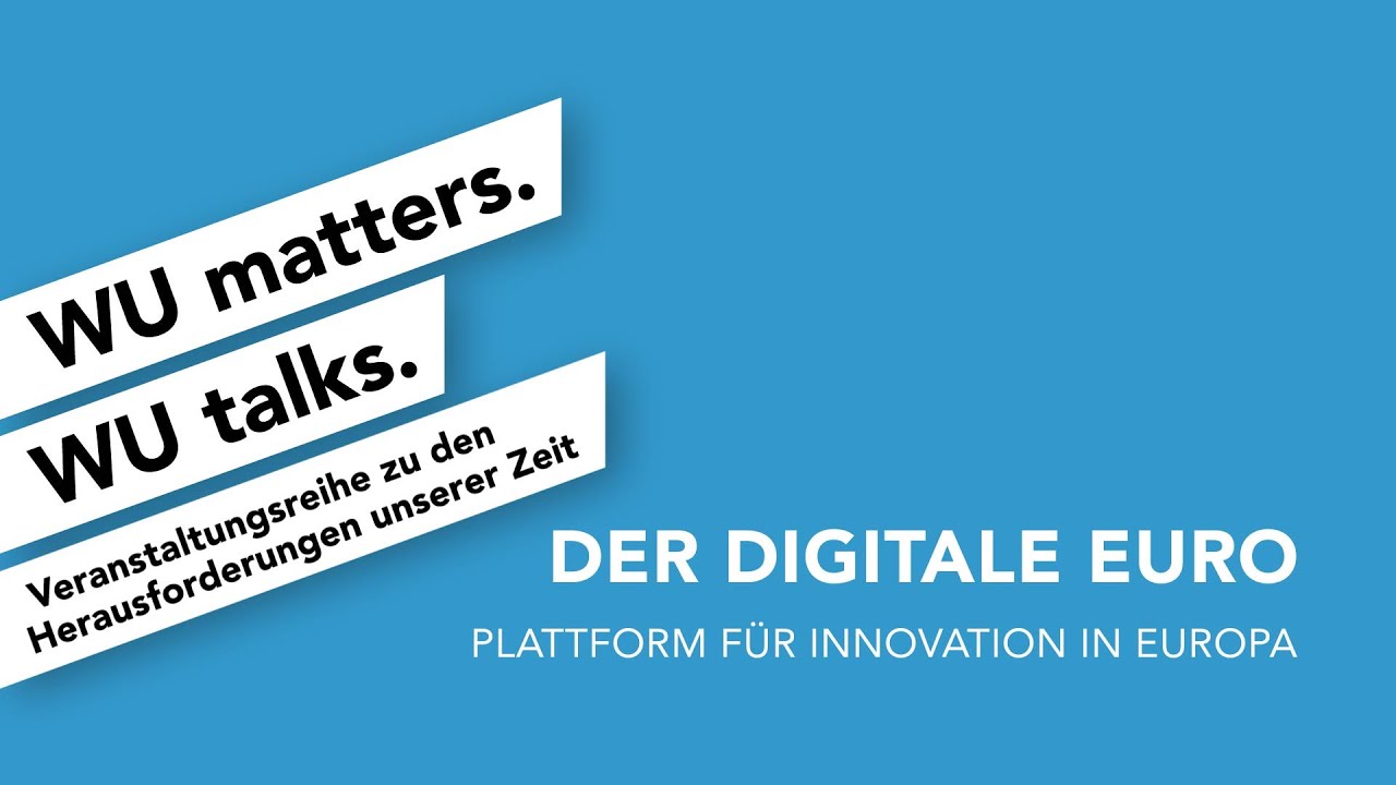 Video Der digitale Euro | WU matters. WU talks.